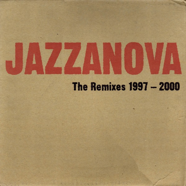 Jazzanova - The Remixes 1997-2000 | Jazzanova Compost Records (JCR) (JCR 013-1) - main