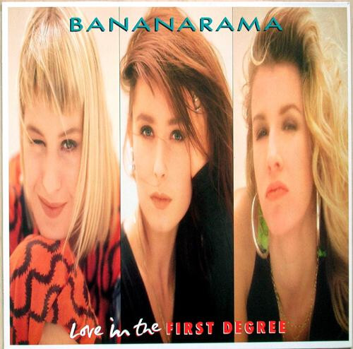 Bananarama - Love In The First Degree | Metronome (886 202-1)