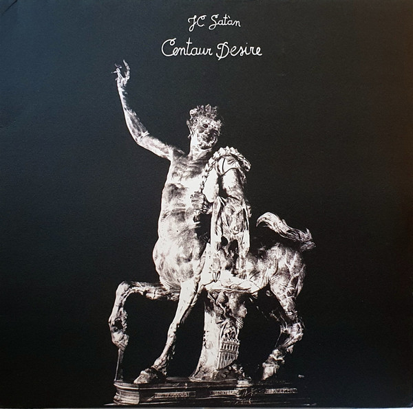 J.C. Satàn - Centaur Desire | Born Bad Records (BB102)