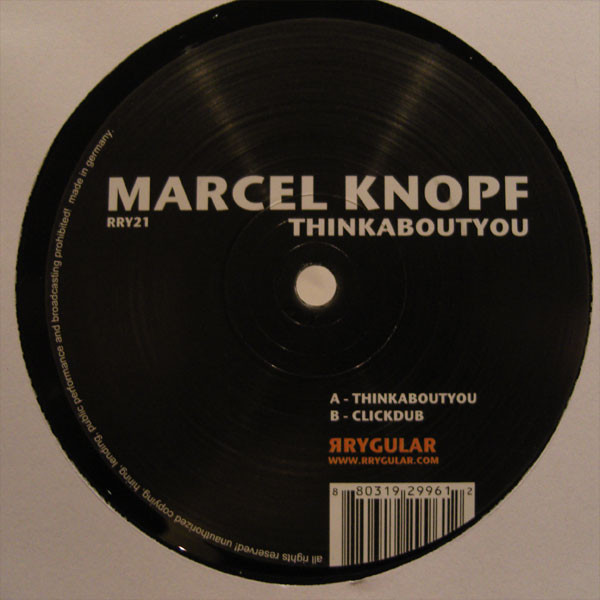 Marcel Knopf - Thinkaboutyou | Rrygular (RRY21)
