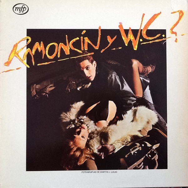 Ramoncín Y W.C.? - Ramoncín Y W.C.? | EMI (046-1214541)