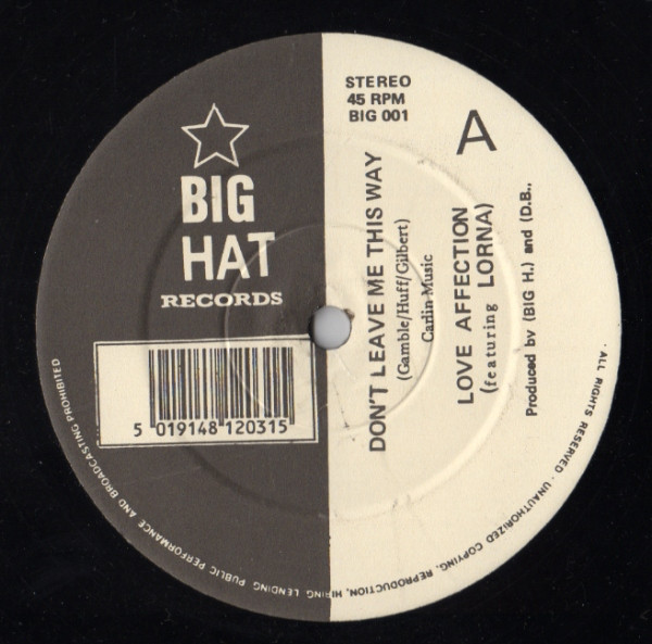 Love Affection Featuring Lorna - Don't Leave Me This Way | Big Hat Records (BIG 001)