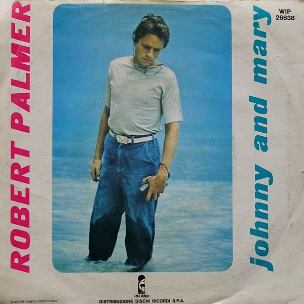 Robert Palmer - Johnny And Mary | Island Records (WIP 26638) - 2
