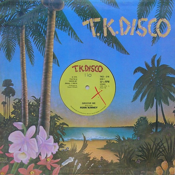 Fern Kinney - Groove Me / Baby Let Me Kiss You | T.K. Disco (TKD - 316) - 3