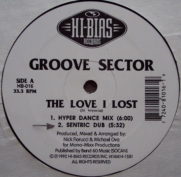 Groove Sector - The Love I Lost | Hi-Bias Records (HB-016) - 3