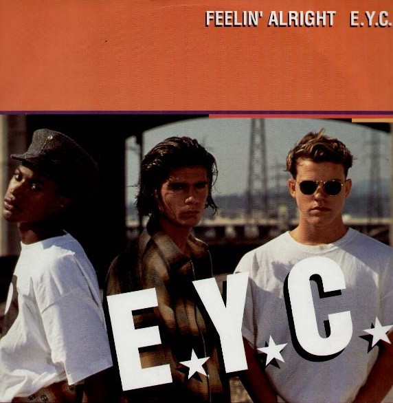 E.Y.C. - Feelin' Alright | MCA Records (MCST 1952)