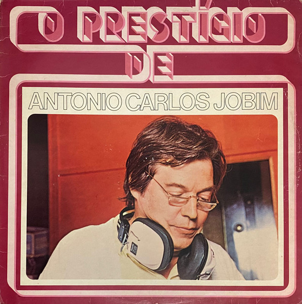 Antonio Carlos Jobim - O Prestígio De Antonio Carlos Jobim | Fontana (81115912) Antonio Carlos Jobim - O Prestígio De Antonio Carlos Jobim | Fontana (81115912)