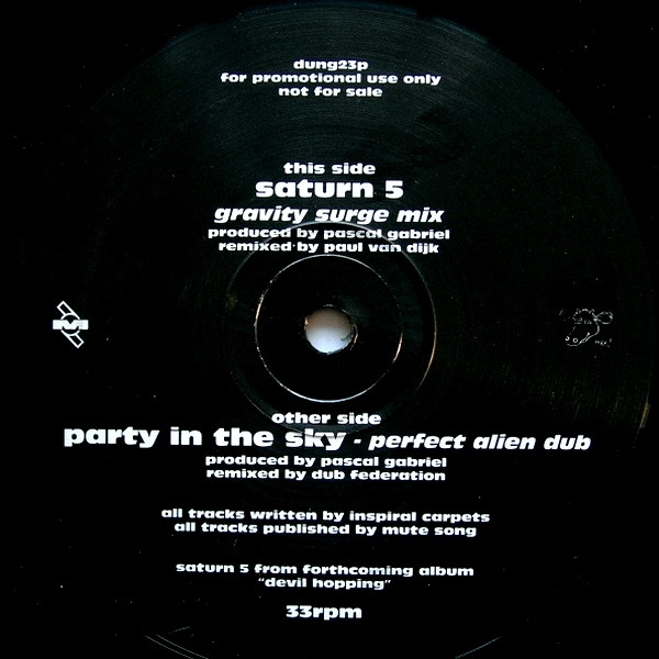 Inspiral Carpets - Saturn 5 / Party In The Sky | Mute (DUNG 23 P) - 3 Inspiral Carpets - Saturn 5 / Party In The Sky | Mute (DUNG 23 P) - 3