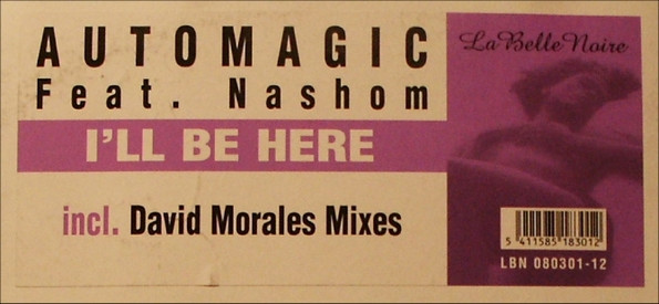 Automagic Feat. Nashom - I'll Be Here | La Belle Noire (LBN 080301-12) - 2