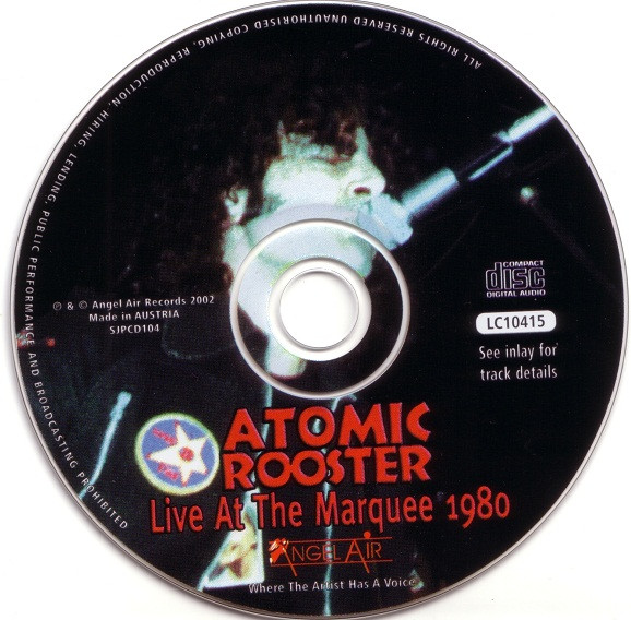 Atomic Rooster - Live At The Marquee 1980 | Angel Air Records (SJPCD104) - 4 Atomic Rooster - Live At The Marquee 1980 | Angel Air Records (SJPCD104) - 4