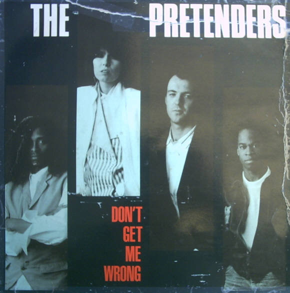 The Pretenders - Don't Get Me Wrong | WEA (248572-0)