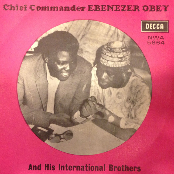Chief Commander Ebenezer Obey & His Inter-Reformers Band - Ija Pari (Part One) / Ija Pari (Part Two) | Decca (NWA.5864)