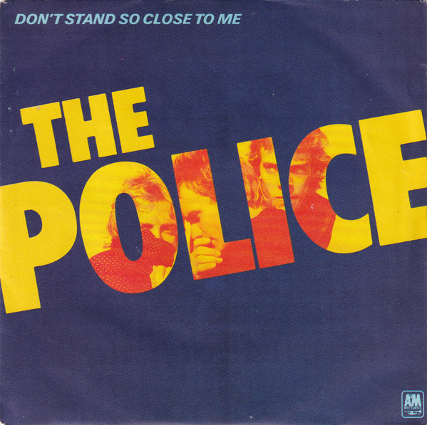 The Police - Don't Stand So Close To Me | A&M Records (AMS 9001)