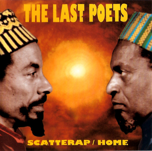 The Last Poets - Scatterap / Home | Bond Age (BRCD 9471)