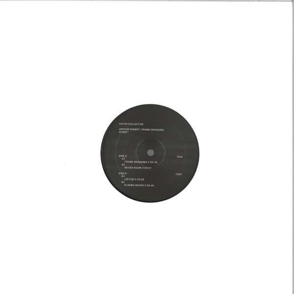 Arthur Robert - Frame Dragging | Hayes (HYSEP61)