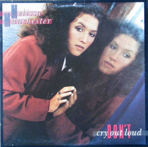 Melissa Manchester - Don't Cry Out Loud | Arista (AB 4186)
