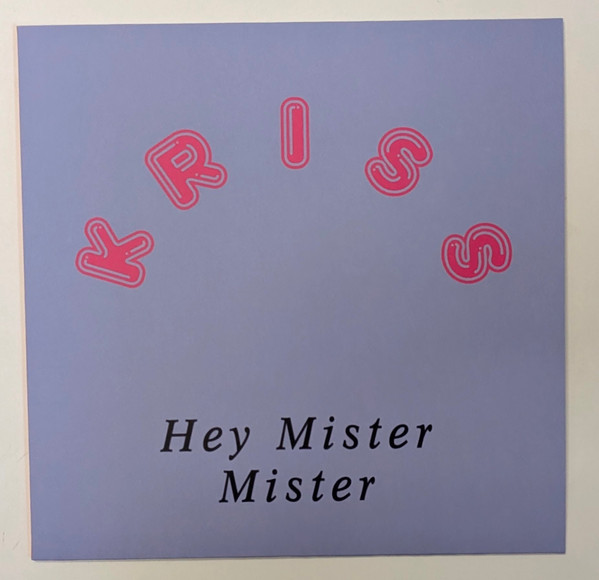 Kriss - Hey Mister Mister | THANK YOU (THANKYOU042)
