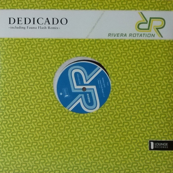 Rivera Rotation - Dedicado | Lounge Records (LR 036/02) - main