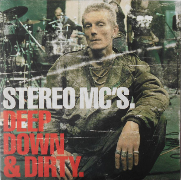 Stereo MC's - Deep Down & Dirty | Island Records (ILPST 8106) - main