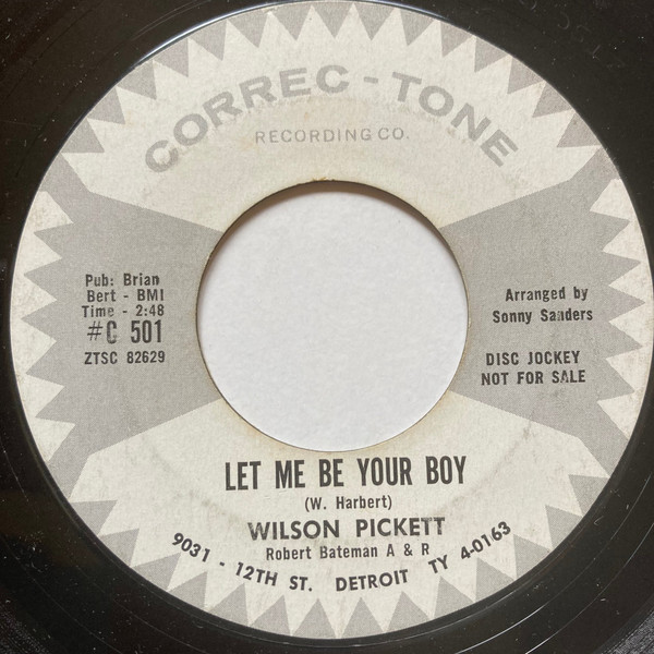Wilson Pickett - Let Me Be Your Boy / My Heart Belongs To You | Correc-Tone Recording Co. (#C 501) - main Wilson Pickett - Let Me Be Your Boy / My Heart Belongs To You | Correc-Tone Recording Co. (#C 501) - main