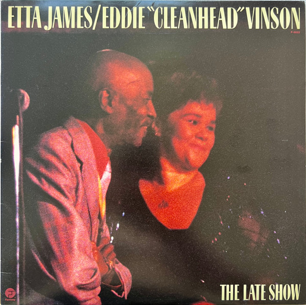 Etta James And Eddie "Cleanhead" Vinson - The Late Show | Fantasy (F-9655)