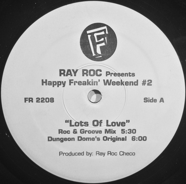 Ray Roc Checo - Happy Freakin' Weekend #2 | Freeze Records (FR 2208)