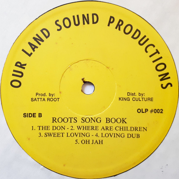 Earl Sixteen  &  Antoney Johnson  &  Ras Lee  &  Daddy Caddy  &  Satta Root - Root Song Book Vol. No. 1 | Our Land Sound Productions (O.L.S.P. 002) - 4