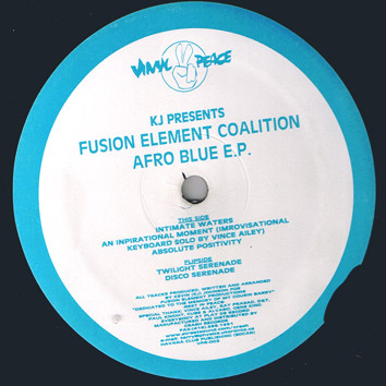 KJ Presents Fusion Element Coalition - Afro Blue E.P. | Vinyl Peace (VPR 003) - main