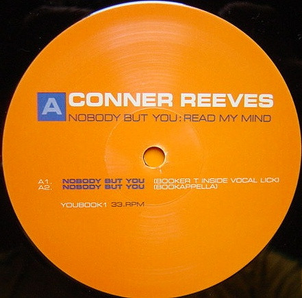 Conner Reeves - Nobody But You / Read My Mind | Not On Label (YOUBOOK1)