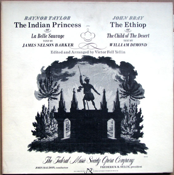 Raynor Taylor / John Bray - The Indian Princess / The Ethiop | New World Records (NW 232)
