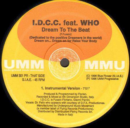 I.D.C.C. Feat. Who - Dream To The Beat | UMM (UMM 301 PR)