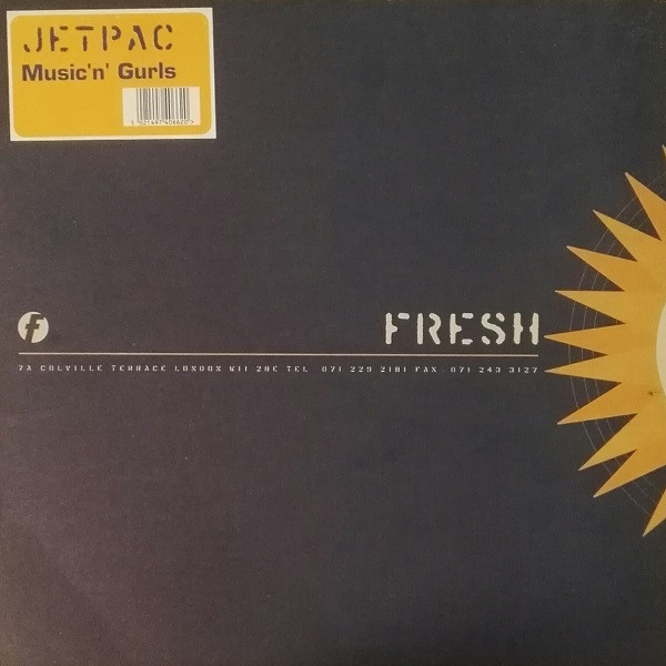 Jetpac - Music 'N' Gurls | Fresh (FRSHT26) Jetpac - Music 'N' Gurls | Fresh (FRSHT26)