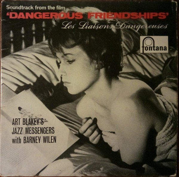Art Blakey & The Jazz Messengers With Barney Wilen - Soundtrack From The Film 'Dangerous Friendships' - Les Liaisons Dangereuses | Fontana (680 203 ML)