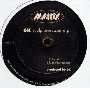 6K - Sculpturescape E.P. | Matrix (mr1017) - main