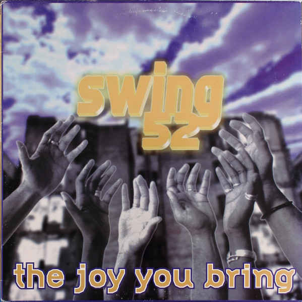 Swing 52 - The Joy You Bring | Cutting Records (CR-359)