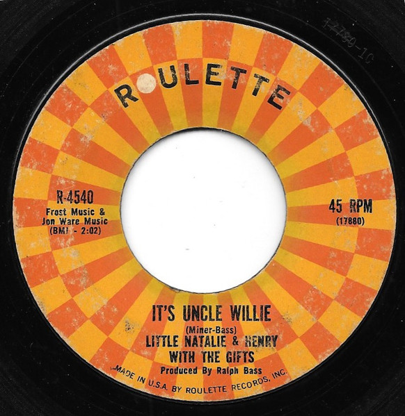 Little Natalie & Henry With The Gifts - It's Uncle Willie / Teardrops Are Falling | Roulette (R-4540)