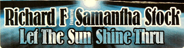 Richard F. Featuring Samantha Stocks - Let The Sunshine Thru | Subliminal (SUB 125) - 3 Richard F. Featuring Samantha Stocks - Let The Sunshine Thru | Subliminal (SUB 125) - 3