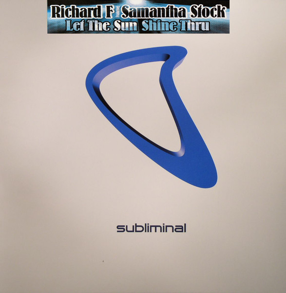 Richard F. Featuring Samantha Stocks - Let The Sunshine Thru | Subliminal (SUB 125)