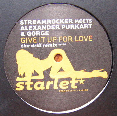 Streamrocker Meets Alexander Purkart & Gorge - Give It Up For Love | Starlet (Star 0716-6)