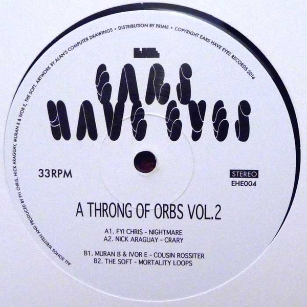 Various - A Throng Of Orbs Vol.2 | Ears Have Eyes Recordings (EHE004)
