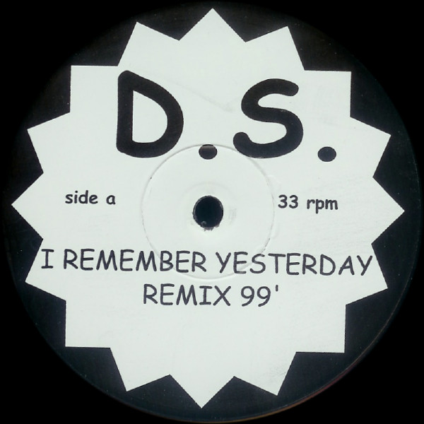 D.S. - I Remember Yesterday - Remix 99' | Not On Label (Donna Summer) (none)