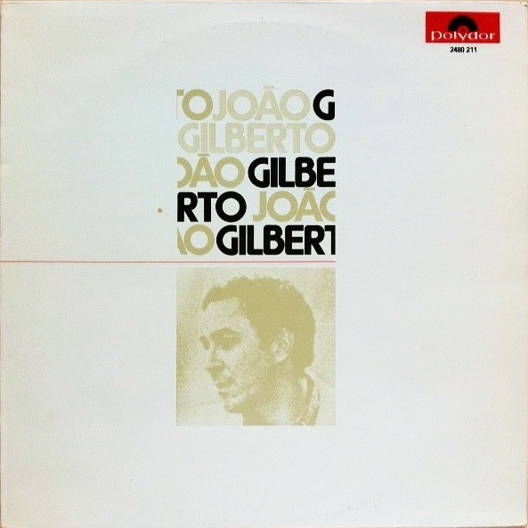 João Gilberto - João Gilberto | Polydor (2480 211) - main