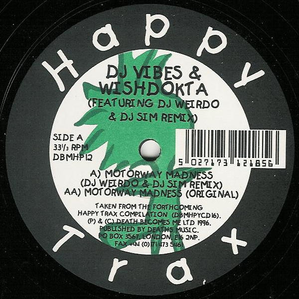 Vibes & Wishdokta - Motorway Madness (DJ Weirdo & DJ Sim Remix) | Happy Trax (DBMHP12) - main Vibes & Wishdokta - Motorway Madness (DJ Weirdo & DJ Sim Remix) | Happy Trax (DBMHP12) - main
