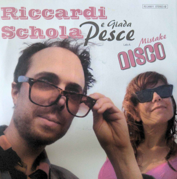Riccardi Schola E Giada Pesce / Giulia Con Riccardi Schola - Mistake Disco | Not On Label (RS 240611)