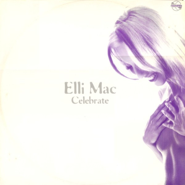 Elli Mac - Celebrate | Moonshine Music (MM 88429-1) - main