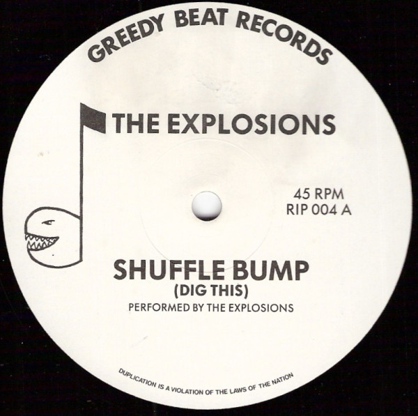The Explosions - Shuffle Bump | Greedy Beat Records (RIP 004)