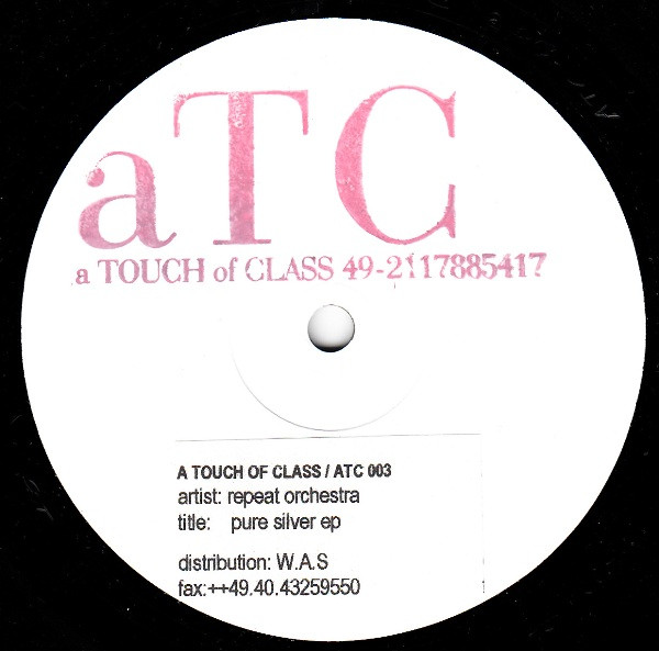 Repeat Orchestra - Pure Silver EP | A Touch Of Class (ATC 003) - main