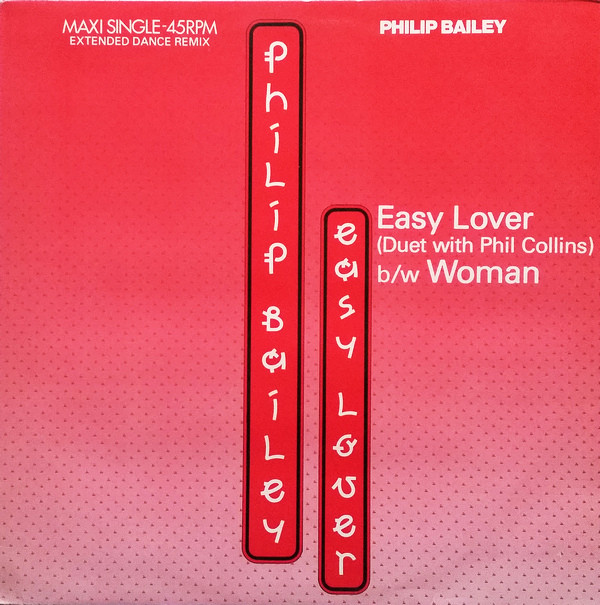 Philip Bailey Duet With Phil Collins / Philip Bailey - Easy Lover (Extended Dance Remix) b/w Woman | CBS (CBSA 12.4915) - main