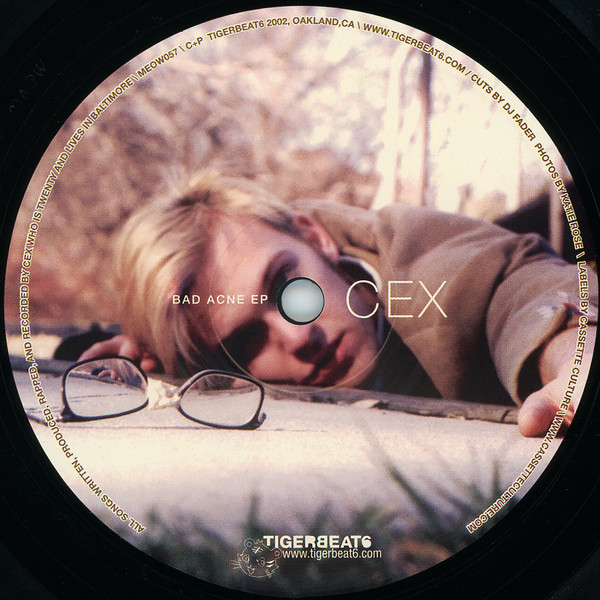 Cex - Bad Acne EP | Tigerbeat6 (MEOW057) Cex - Bad Acne EP | Tigerbeat6 (MEOW057)