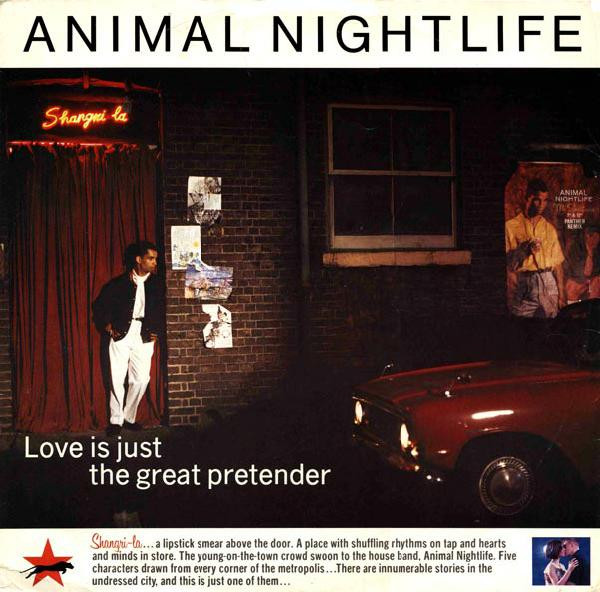 Animal Nightlife - Love Is Just The Great Pretender '85 | Island Records (601 899-213)